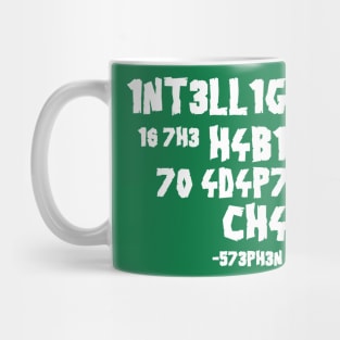 Intelligence is adaptation Mug